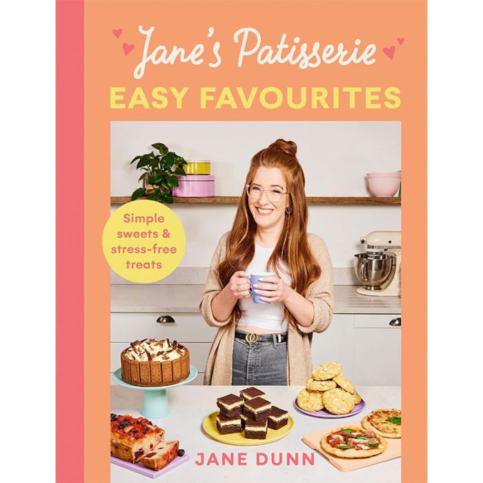 Jane’s Patisserie Easy Favourites: Simple sweets & stress-free treats: The No.1 Sunday Times bestseller