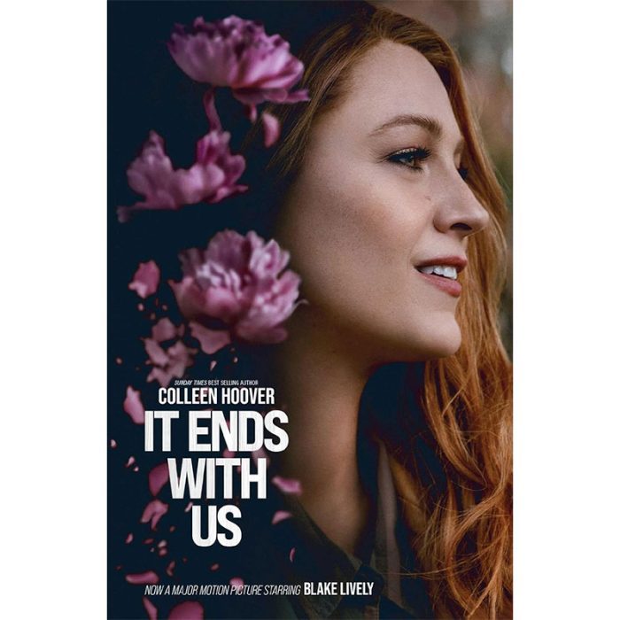 It Ends With Us: The emotional #1 Sunday Times bestseller. Now a major film starring Blake Lively and Justin